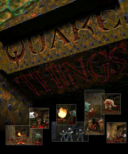 QUAKE Things!